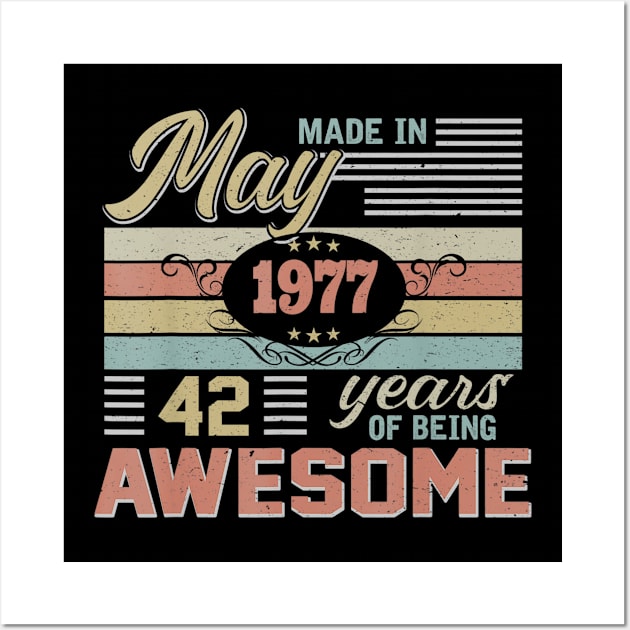 43rd Birthday gift 43 Years Old Awesome Since May 1977 Wall Art by bummersempre66